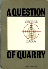 Bagby George; Stein Aaron Marc — A Question of Quarry