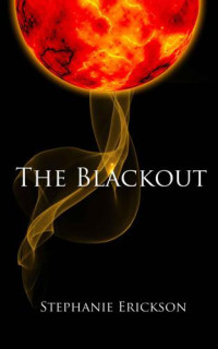 Erickson Stephanie — The Blackout