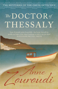 Zouroudi Anne — The Doctor of Thessaly (The Greek detective 3)
