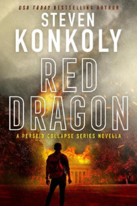 Steven Konkoly — Red Dragon