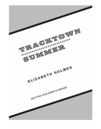 Holmes Elizabeth — Tracktown Summer