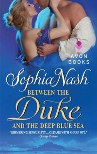 Nash Sophia — Between the Duke and the Deep Blue Sea