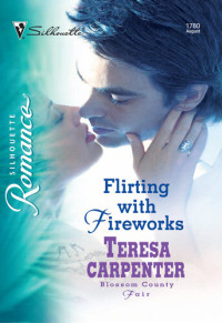 Teresa Carpenter — Flirting with Fireworks