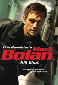 Don Pendleton — Kill Shot