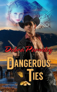 Debra Parmley — Dangerous Ties