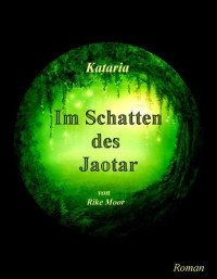 Moor Rike — Im Schatten des Jaotar