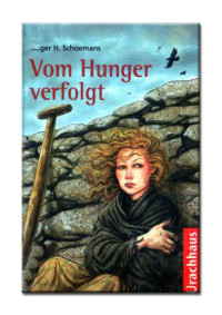 Schoemans, Roger H — Vom Hunger verfolgt