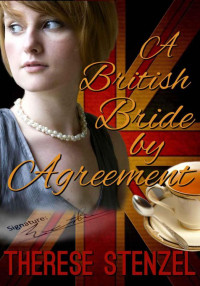 Stenzel Therese — A British Bride by Agreement