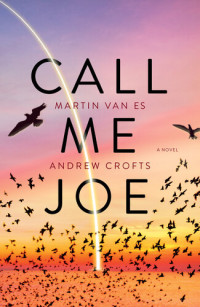Martin Van Es; Andrew Crofts — Call Me Joe