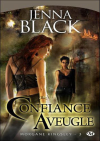 Black Jenna — Confiance aveugle