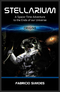 Simoes Fabricio — Origins: A Space-Time Adventure to the Ends of our Universe