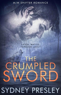 Presley Sydney — The Crumpled Sword