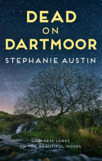 Stephanie Austin — Dead on Dartmoor