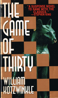 Kotzwinkle William — The Game of Thirty