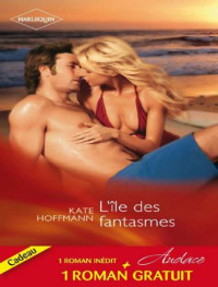 Hoffmann Katie — L'ile des fantasmes - La tentation faite