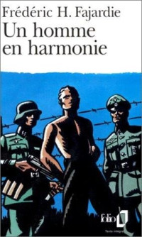 Frédéric H. Fajardie — Un homme en harmonie