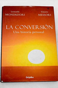 Leonardo Mondadori — La Conversión