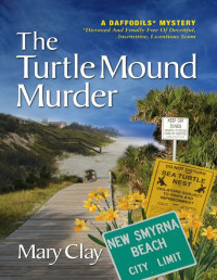 Clay Mary — The Turtle Mound Murder