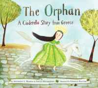 Manna Anthony L; Mitakidou Soula — The Orphan- A Cinderella Story From Greece