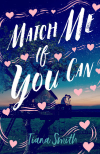 Smith Tiana — Match Me If You Can