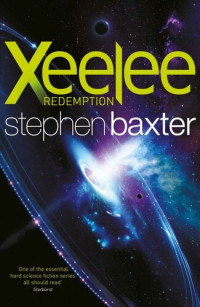 Baxter Stephen — Xeelee Redemption