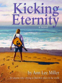 Miller, Ann Lee — Kicking Eternity
