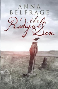 Belfrage, Anna — The Prodigal Son (The Graham Saga Book 3)