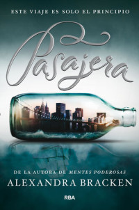 Alexandra Bracken — Pasajera 1-Pasajera