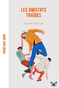 David Nel·lo — Les amistats traïdes