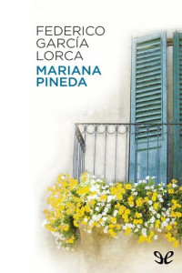 Federico García Lorca — Mariana Pineda