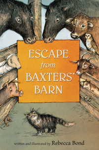 Bond Rebecca — Escape from Baxters' Barn