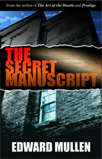 Mullen Edward — The Secret Manuscript