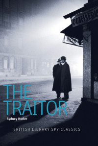 Horler Sydney — The Traitor