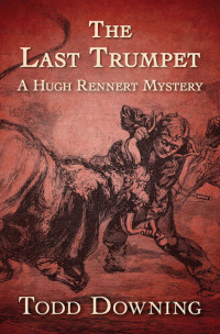 Todd Downing — The Last Trumpet