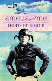 Heather Stemp — Amelia and Me