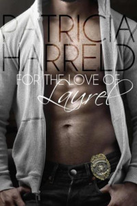 Harreld Patricia — For the Love of Laurel