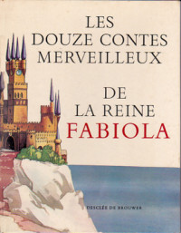 de Belgique, Fabiola — Les douze contes merveilleux de la reine Fabiola