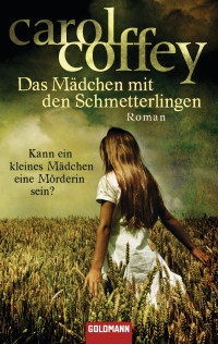 Coffey Carol — Das Mädchen mit den Schmetterlingen