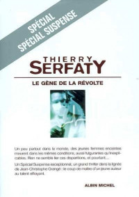 Serfaty Thierry — Le Gene de la revolte