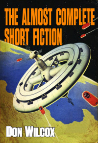 Wilcox Don — The Almost Complete Short Fiction (custom SSC)