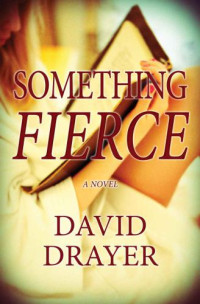 Drayer David — Something Fierce
