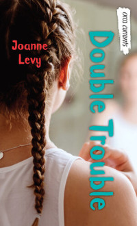 Joanne Levy — Double Trouble