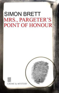 Brett Simon — Mrs Pargeter's Point of Honour