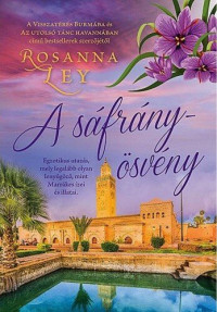 Rosanna Ley — A sáfrányösvény