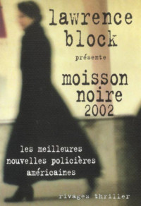 Block Lawrence — Moisson noire 2002