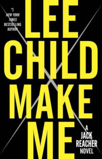 Lee Child — Make Me 