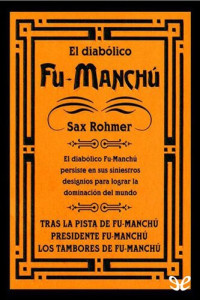 Sax Rohmer — El diabolico Fu-Manchú