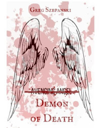 Greg Szepanski — Demon of Death eBook