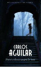 Carlos Aguilar — Nueve Colores Sangra La Luna