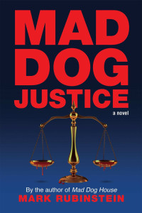 Rubinstein Mark — Mad Dog Justice